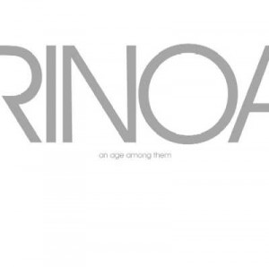 Rinoa - And Age Among Them (2010)